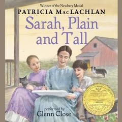 Sarah, Plain and Tall Audiobook, by Patricia MacLachlan