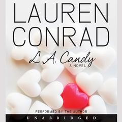 L.A. Candy Audiobook, by Lauren Conrad