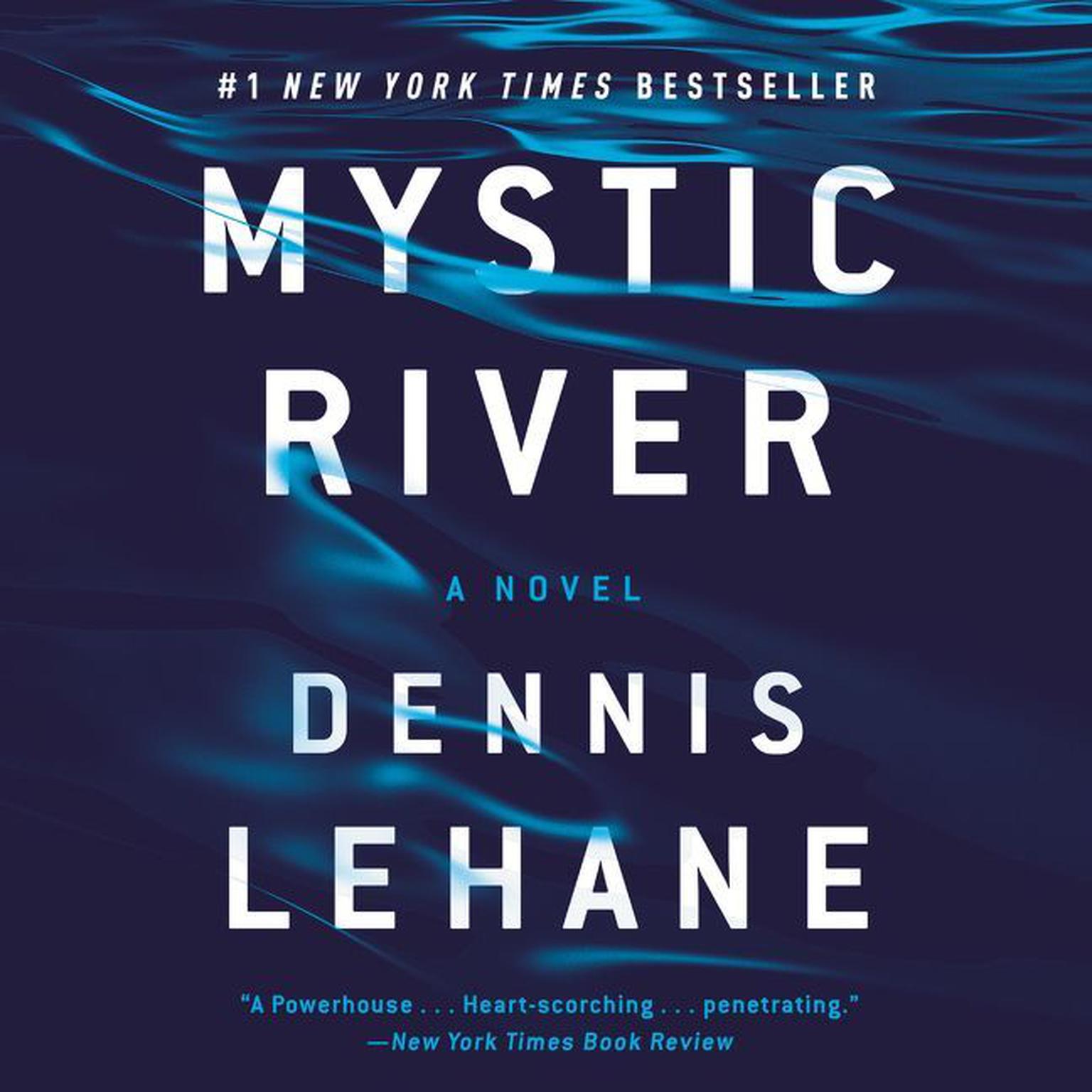 Mystic River Audiobook, by Dennis Lehane