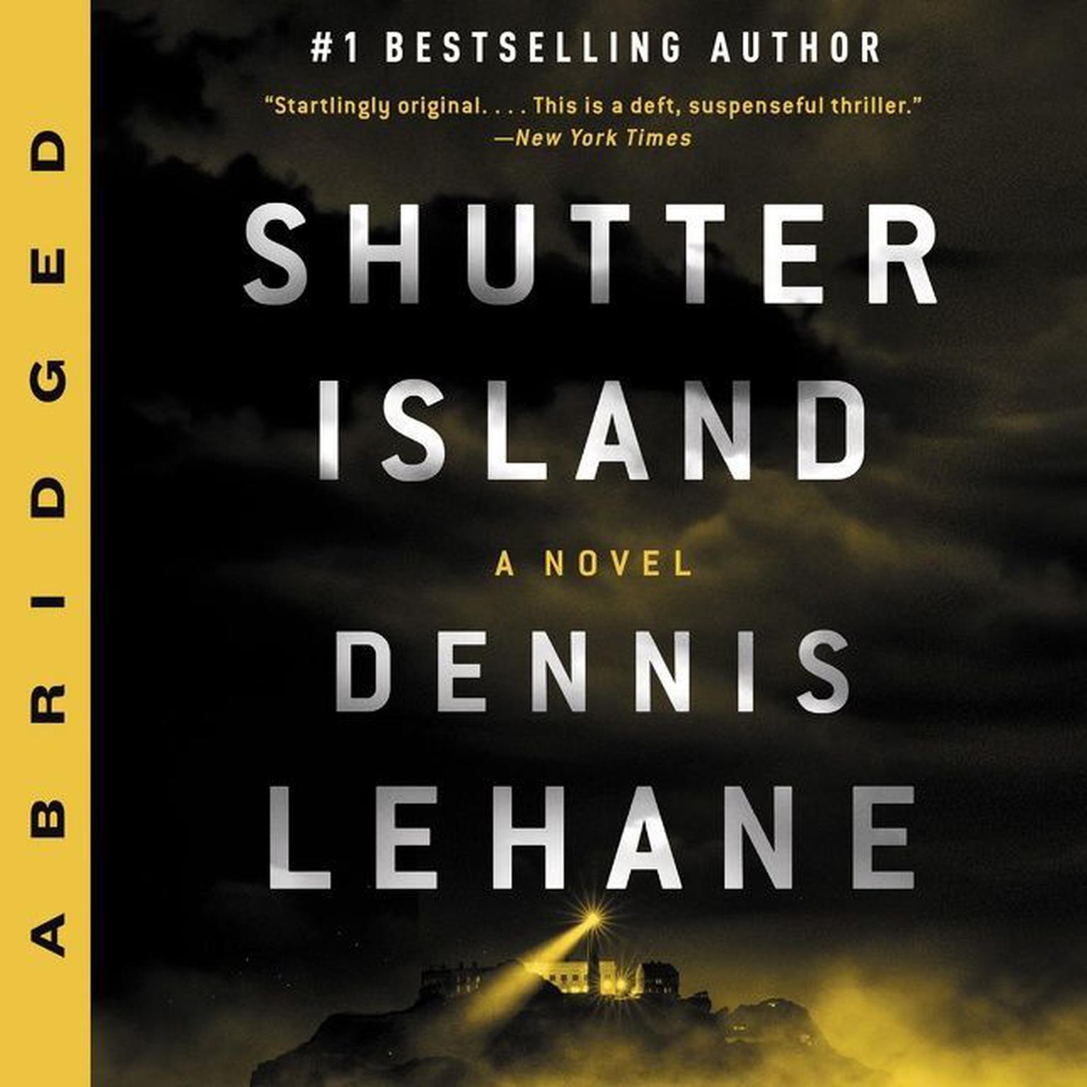 Shutter Island (Abridged): A Novel Audiobook, by Dennis Lehane