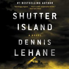 Shutter Island Audiobook, by Dennis Lehane