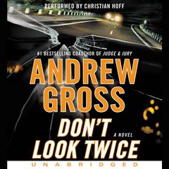 Dont Look Twice: A Novel Audiobook, by Andrew Gross