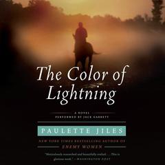 The Color of Lightning Audiobook, by Paulette Jiles