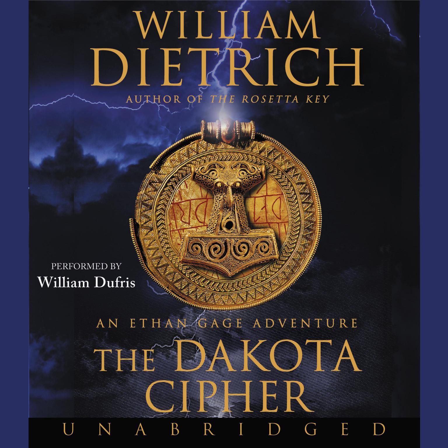 The Dakota Cipher: An Ethan Gage Adventure Audiobook, by William Dietrich