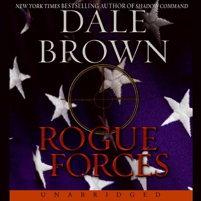 Rogue Forces Audiobook, by Dale Brown