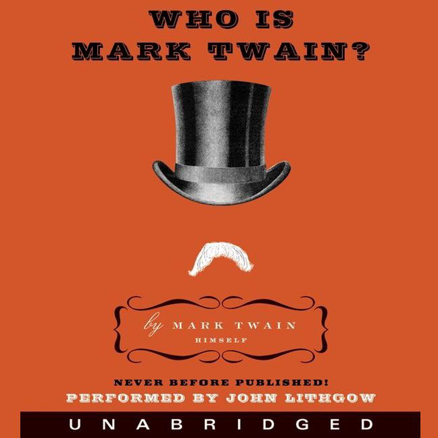 Who Is Mark Twain? Audiobook, by Mark Twain
