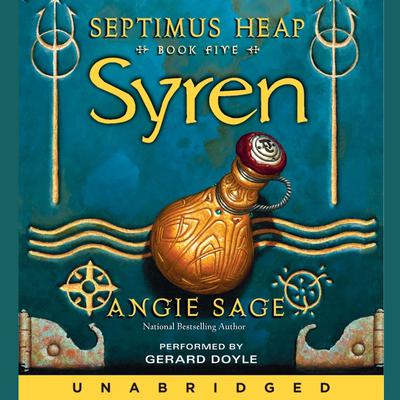 Septimus Heap, Book Five: Syren Audiobook, by Angie Sage