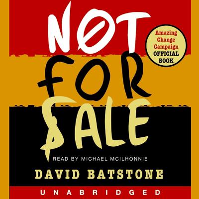 Not For Sale Audiobook, by David Batstone