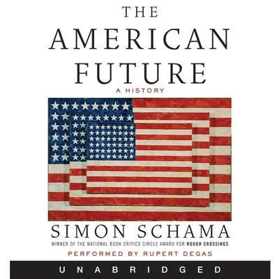 The American Future Audiobook, by Simon Schama