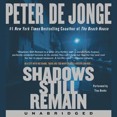 Shadows Still Remain: A Novel Audiobook, by Peter de Jonge