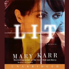 Lit: A Memoir Audiobook, by Mary Karr