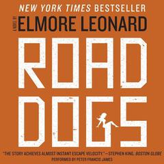 Road Dogs: A Novel Audiobook, by Elmore Leonard