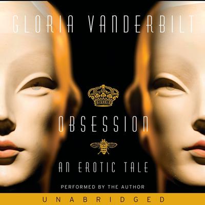 Obsession: An Erotic Tale Audiobook, by Gloria Vanderbilt