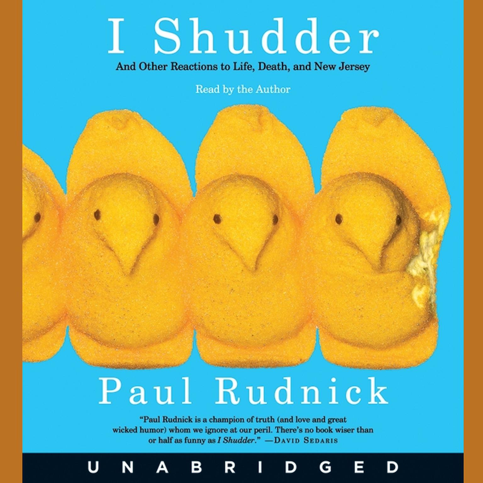 I Shudder: And Other Reactions to Life, Death, and New Jersey Audiobook, by Paul Rudnick