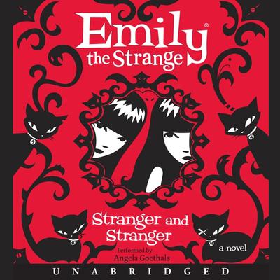 Emily the Strange: Stranger and Stranger Audiobook, by Rob Reger