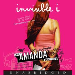 The Amanda Project: Book 1: invisible I Audiobook, by Stella Lennon