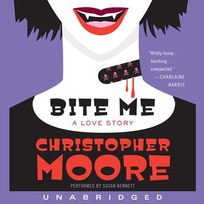 Bite Me: A Love Story Audiobook, by Christopher Moore