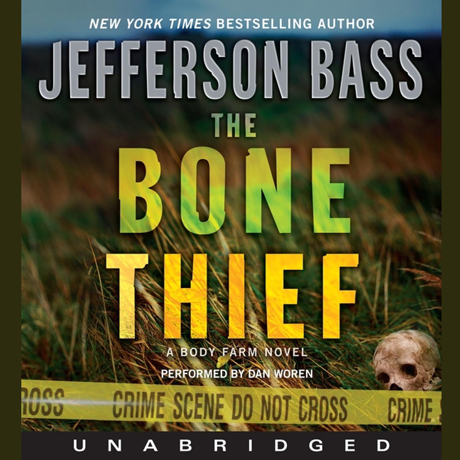 The Bone Thief: A Body Farm Novel Audiobook, by Jefferson Bass