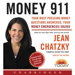 Money 911: Your Most Pressing Money Questions Answered, Your Money Emergencies Solved Audiobook, by Jean Chatzky