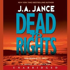 Dead to Rights Audiobook, by J. A. Jance