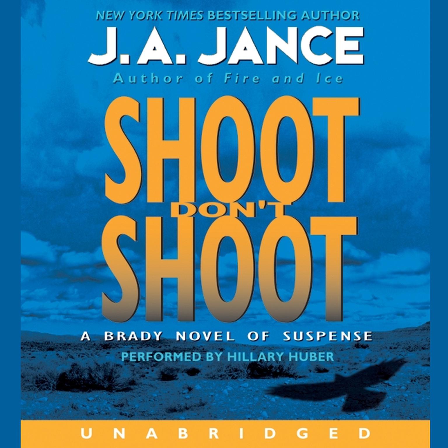 Shoot Dont Shoot Audiobook, by J. A. Jance