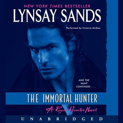 The Immortal Hunter: A Rogue Hunter Novel Audiobook, by Lynsay Sands