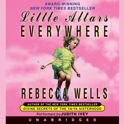 Little Altars Everywhere Audiobook, by Rebecca Wells