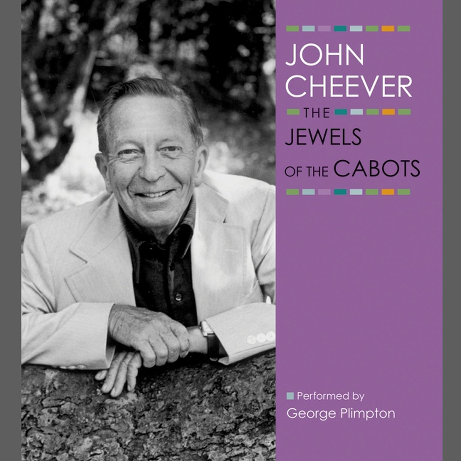 The Jewels of the Cabots Audiobook, by John Cheever