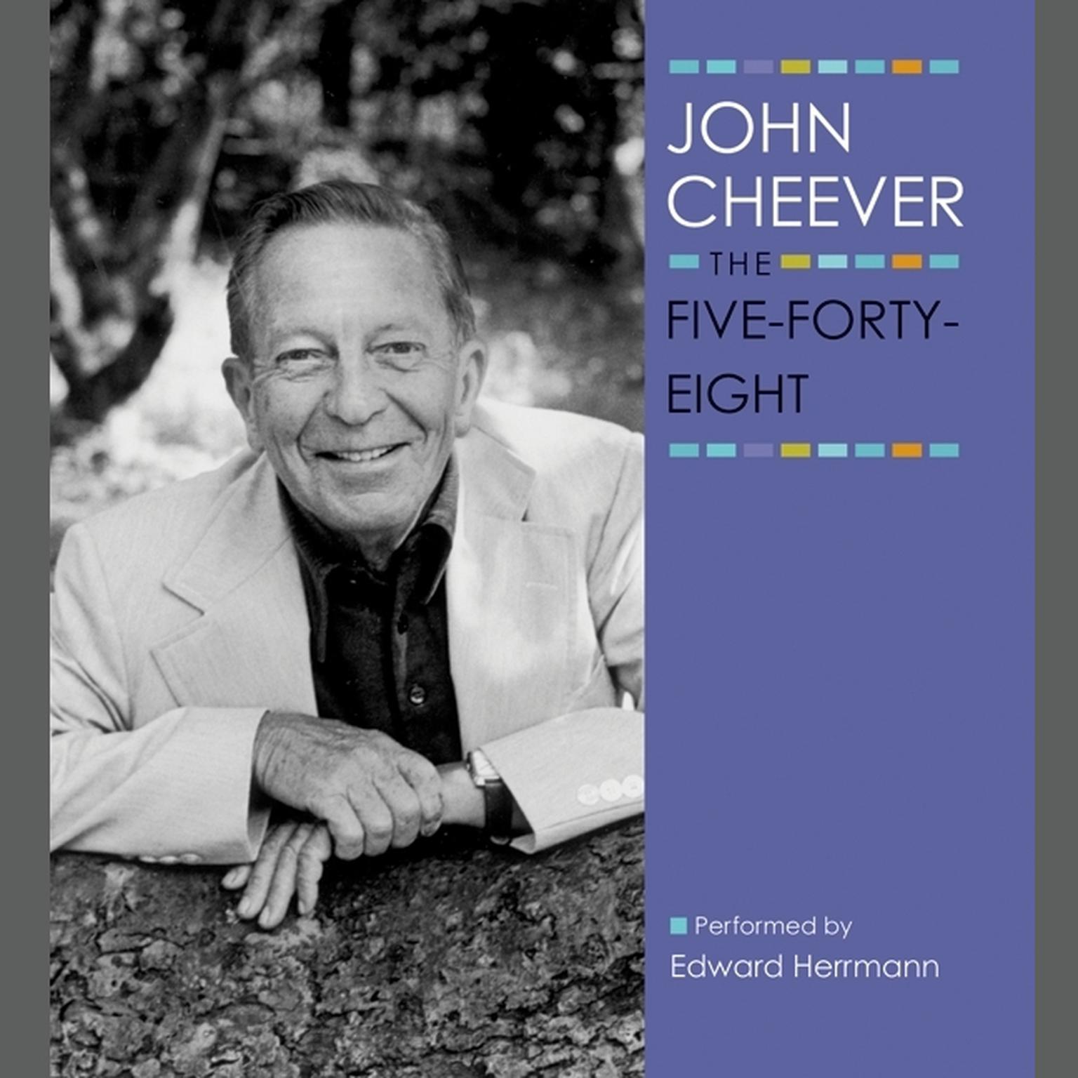The Five-Forty-Eight Audiobook, by John Cheever