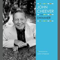 The Swimmer Audiobook, by John Cheever