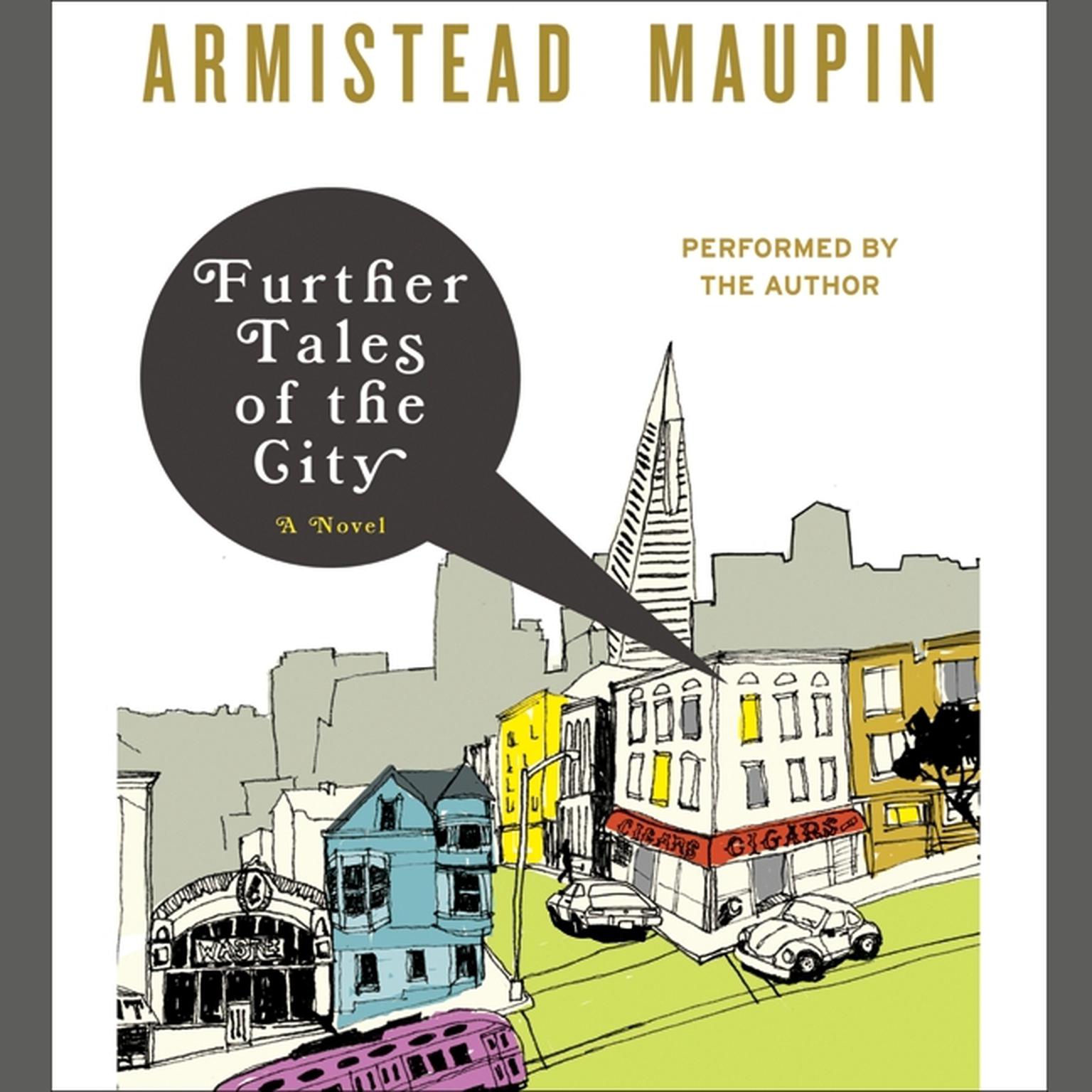 Further Tales of the City (Abridged): A Novel Audiobook, by Armistead Maupin