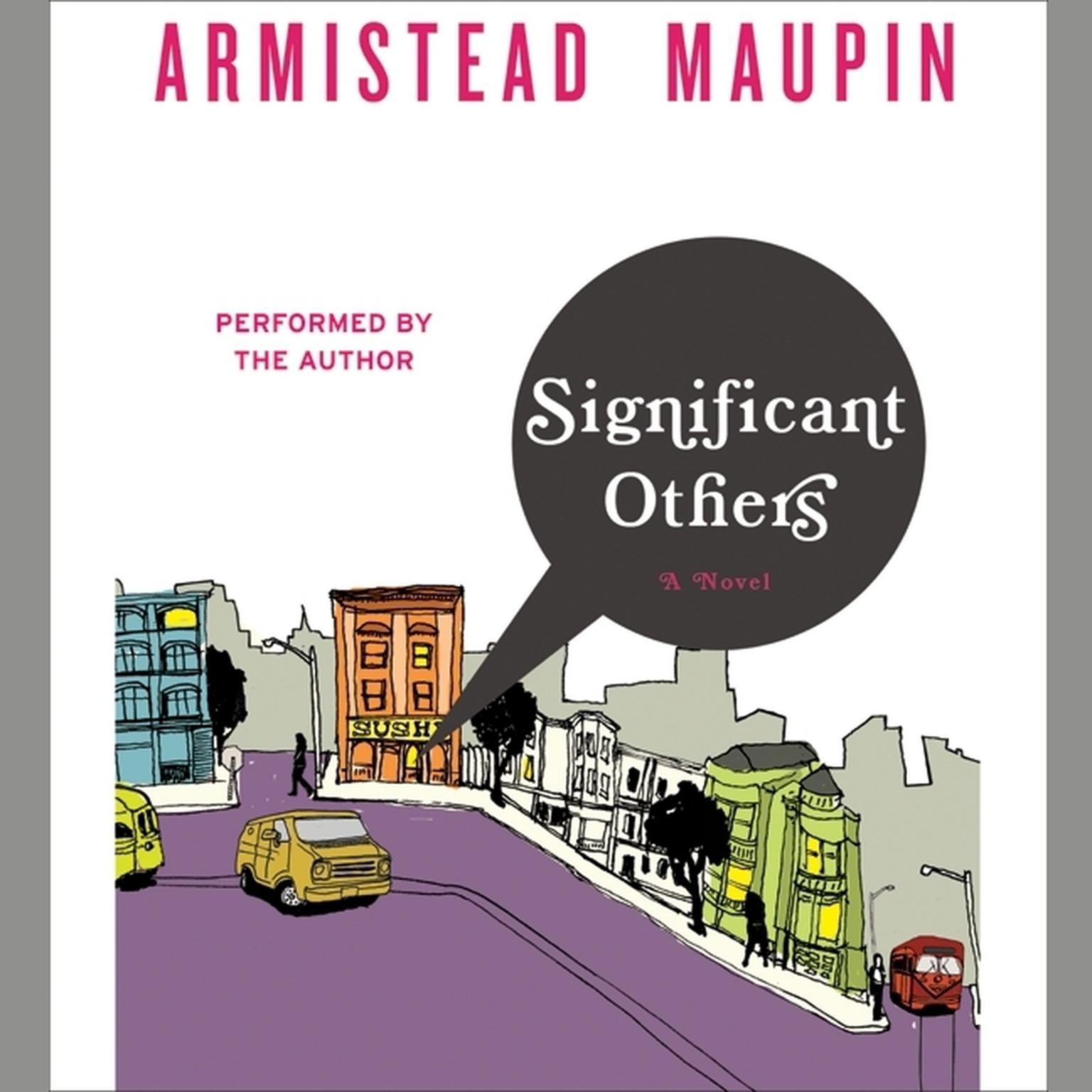 Significant Others (Abridged) Audiobook, by Armistead Maupin