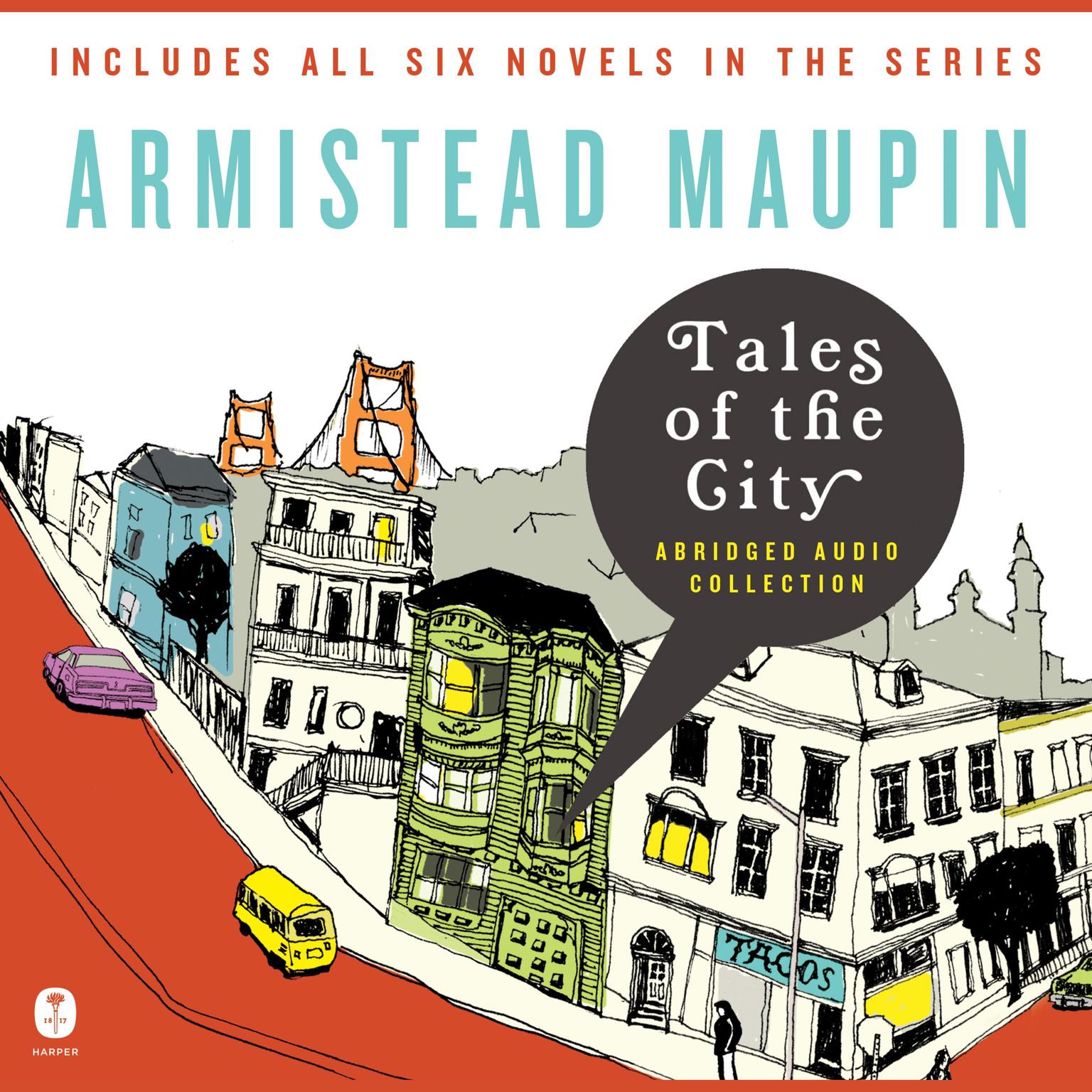 Tales of the City Audio Collection (Abridged): Tales of the City, Books 1-6 Audiobook, by Armistead Maupin