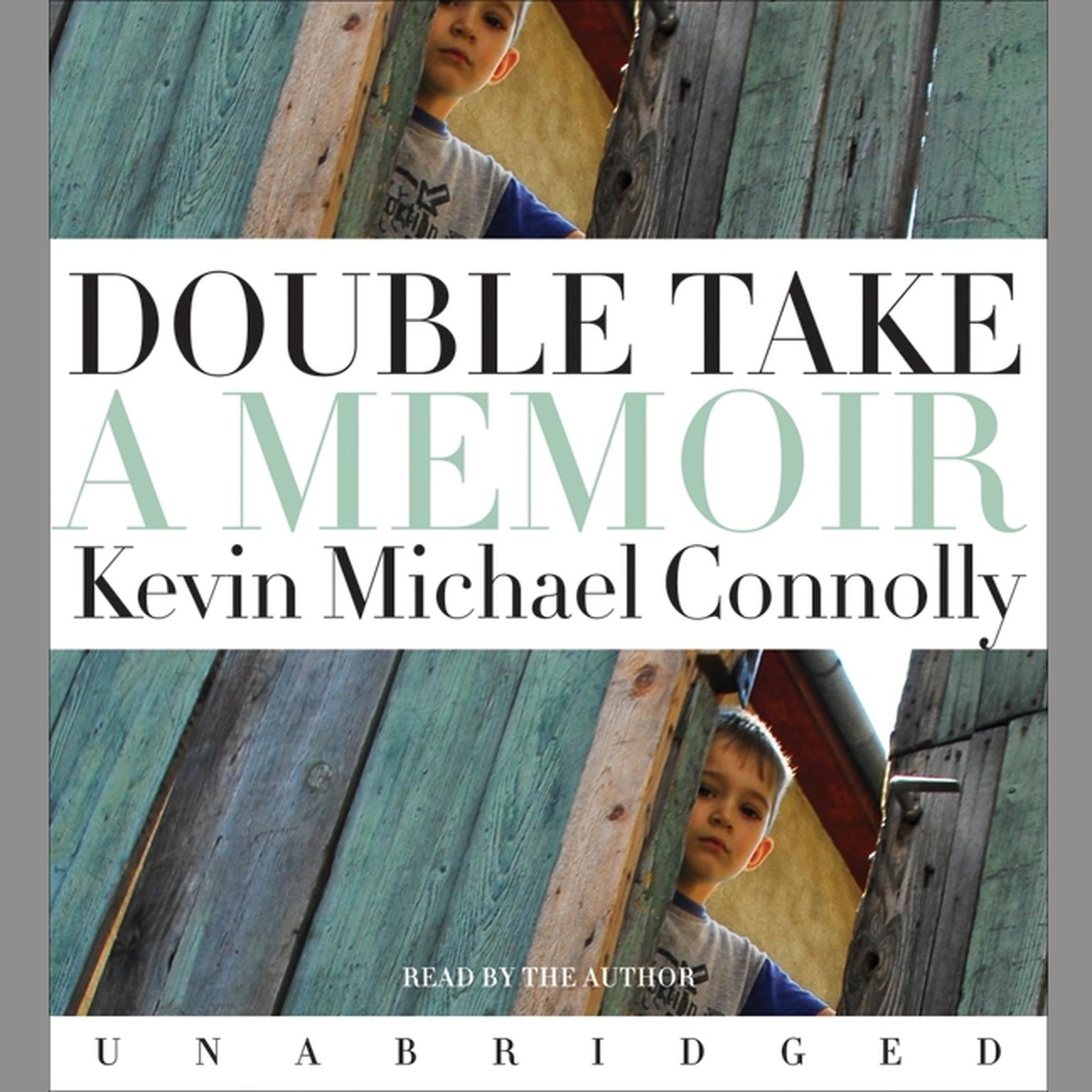 Double Take: A Memoir Audiobook, by Kevin Michael Connolly