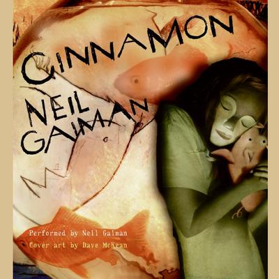 Cinnamon Audiobook, by Neil Gaiman