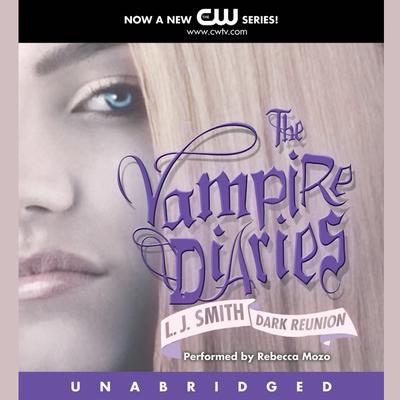 The Vampire Diaries: Dark Reunion Audiobook, by L. J. Smith
