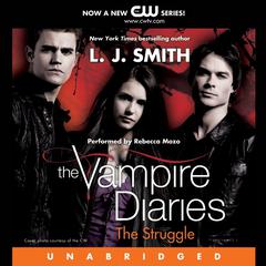 The Vampire Diaries: The Struggle Audiobook, by L. J. Smith