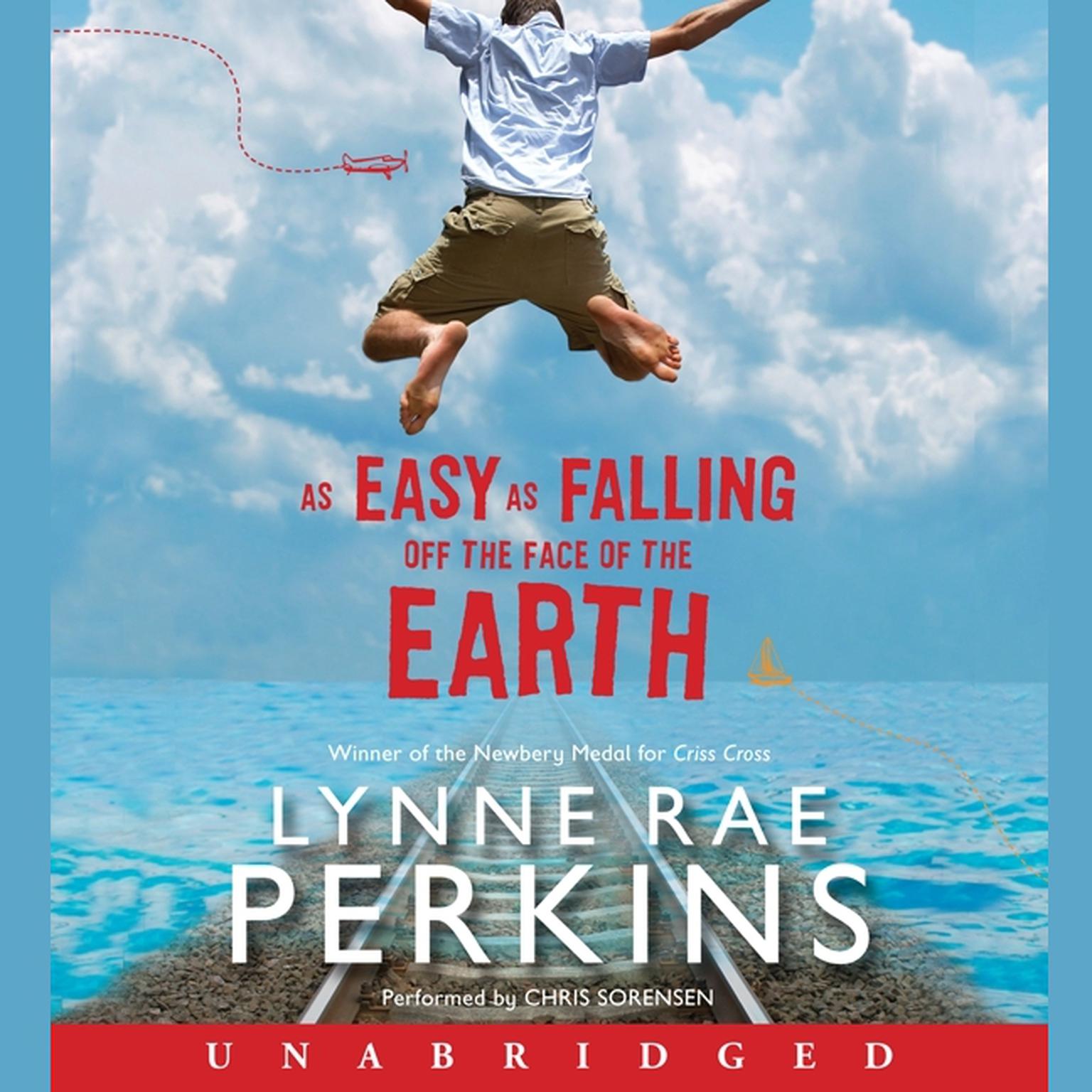 As Easy as Falling Off the Face of the Earth Audiobook, by Lynne Rae Perkins
