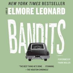 Bandits Audiobook, by Elmore Leonard