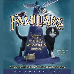 The Familiars Audiobook, by Adam Jay Epstein