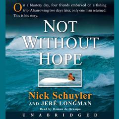 Not Without Hope Audiobook, by Nick Schuyler