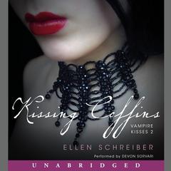 Vampire Kisses 2: Kissing Coffins Audiobook, by Ellen Schreiber