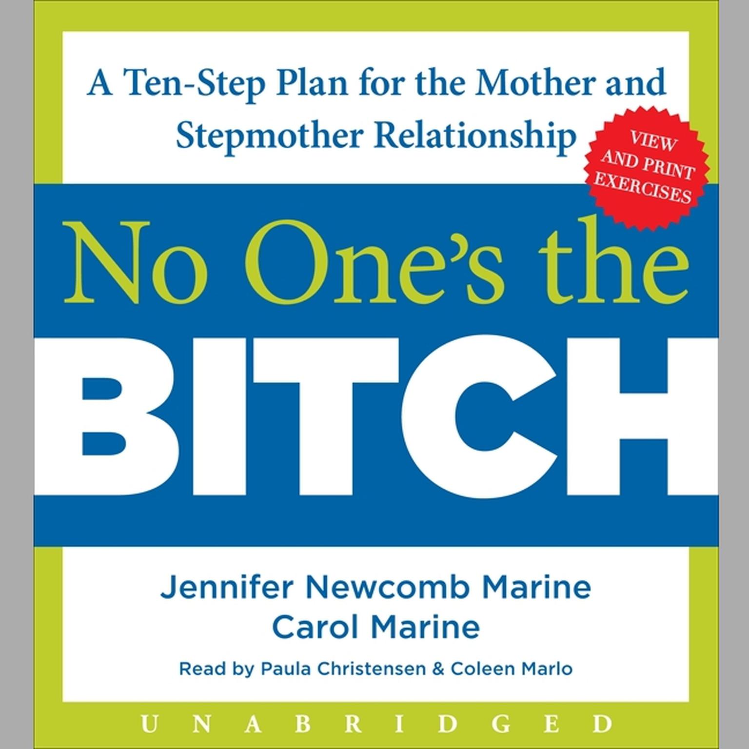 No Ones the Bitch: A Ten-Step Plan for the Mother and Stepmother Relationship Audiobook, by Jennifer Newcomb Marine