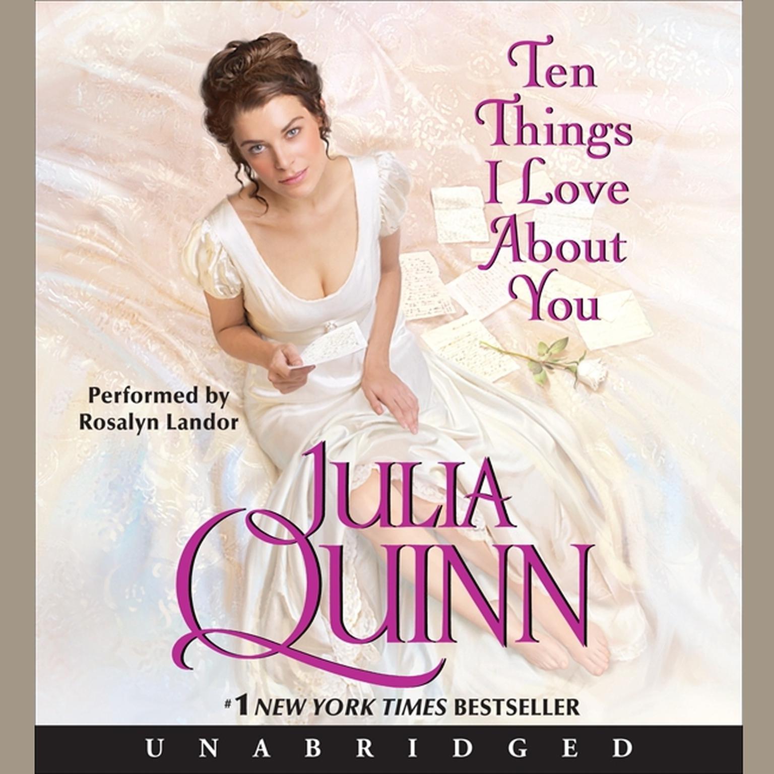 Ten Things I Love About You Audiobook, by Julia Quinn