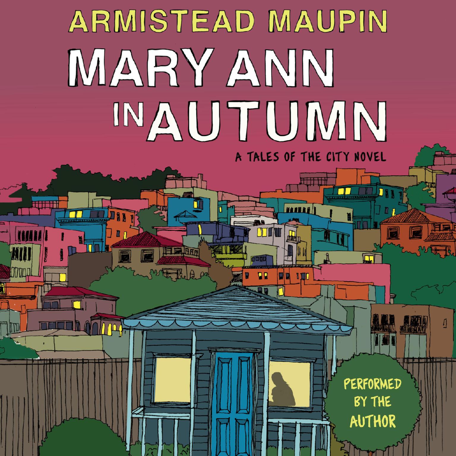 Mary Ann in Autumn: A Tales of the City Novel Audiobook, by Armistead Maupin