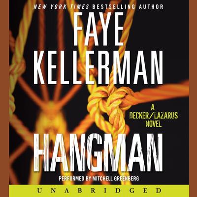 Hangman: A Decker/Lazarus Novel Audiobook, by Faye Kellerman