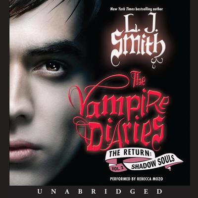 The Vampire Diaries: The Return: Shadow Souls Audiobook, by L. J. Smith