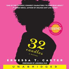 32 Candles: A Novel Audiobook, by Ernessa T. Carter