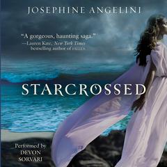 Starcrossed Audiobook, by Josephine Angelini