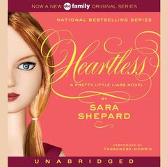 Pretty Little Liars #7: Heartless: A Pretty Little Liars Novel Audiobook, by Sara Shepard